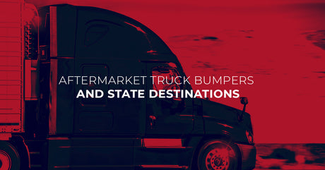 Aftermarket Truck Bumpers and State Destinations